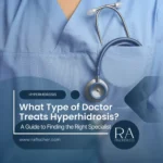 What Type of Doctor Treats Hyperhidrosis? A Guide to Finding the Right Specialist