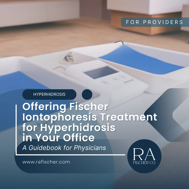 Blog cover image for blog article "Fischer Iontophoresis Treatment for Hyperhidrosis | A Guide for Your Practice" | This guide covers how to offer Fischer iontophoresis treatment for hyperhidrosis, from patient screening to billing and insurance claims.